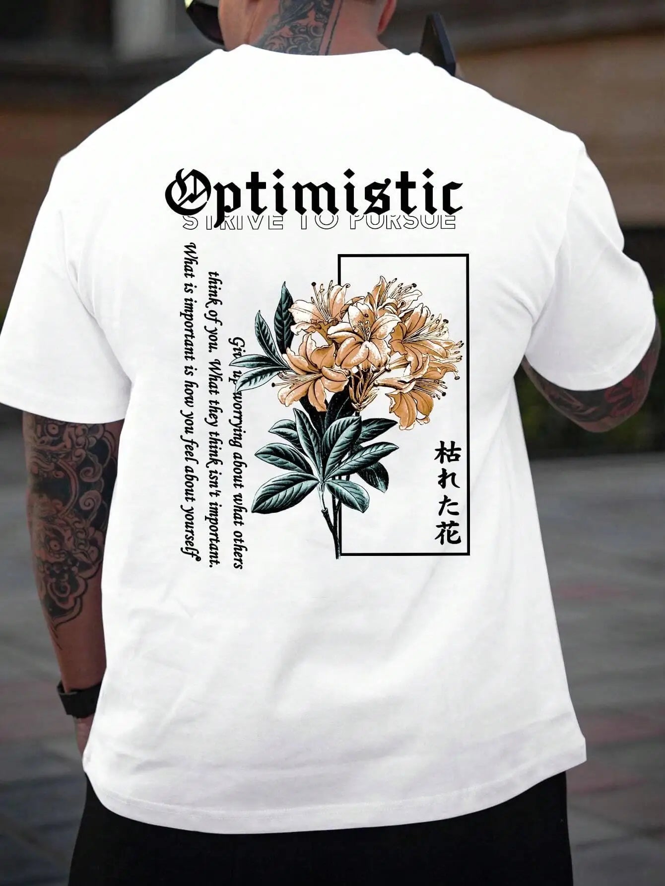 Optimistic Strive To Porsue Premium Flower Printing Male Tshirt Oversized Breatheable Cotton T Shirts